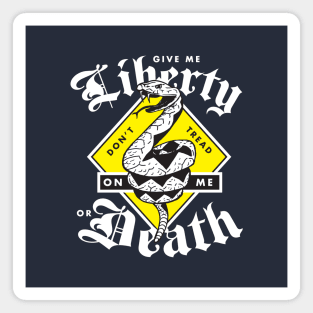 Don't Tread On Me. Give Me Liberty Or Death. Magnet